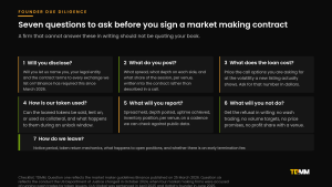 Seven due diligence questions a founder should ask before signing a market making contract, covering disclosure, posted quotes, loan cost, token usage, reporting, conduct and exit.